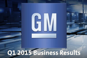 GM รายงานผลประกอบการไตรมาสแรกแข็งแกร่ง ยืนยันแผนประเมินธุรกิจปี 2558