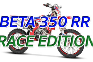 BETA 350 RR RACE EDITION "เอนดูโร่สายลุย ระดับเดียวกับตัวแข่ง"