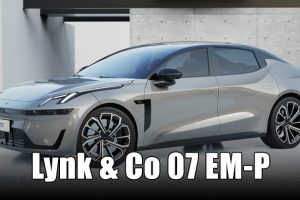 Lynk & Co 07 EM-P รถ Sedan รุ่นใหม่ ขุมกำลัง 584 แรงม้า เผยภาพและข้อมูล ก่อนบุกตลาดเร็วๆ นี้